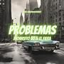 JHOANSITO BO & EL FIERA - PROBLEMAS