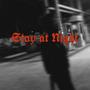 Stay at Night (Explicit)