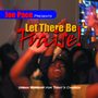 Joe Pace Presents: Let There Be Praise