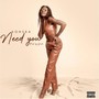 Need You (Explicit)