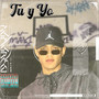 Tu y Yo (Explicit)