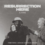 RESURRECTION HERE (LIVE)