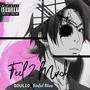 Feel2Much (feat. $inful Bluu) [Explicit]