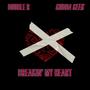 Breakin' My Heart (feat. Gudda Geek) [Explicit]