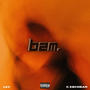 Bad2Me (feat. C. E$cobar) [Explicit]