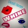 Whine (Explicit)