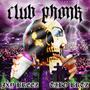 Club Phonk (Explicit)