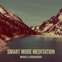 Smart Mode Meditation