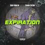 Expiration (feat. Tookah Da Don) [Explicit]