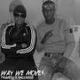 Way We Move (feat. droondise) [Explicit]