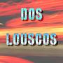 Dos Louscos