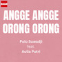 Angge Angge Orong Orong
