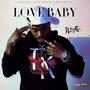 Love Baby (Explicit)