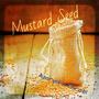 Mustard Seed (Explicit)