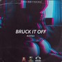 Bruck it off (Explicit)