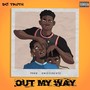 Out My Way (Explicit)