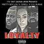 LOYALTY (feat. Pretty Boy Lou, Cerelli & MF JAYBURN) [Explicit]