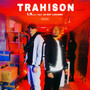 Trahison (Explicit)