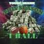 This Season I Ball (Explicit)