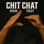 Chit Chat (feat. Teezy Rax) [Explicit]