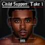 Child Support (Take 1)