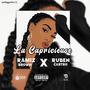 La Caprisieuse (feat. Ruben Castro) [Explicit]