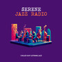 Serene Jazz Radio