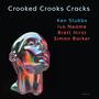 Crooked Crooks Cracks (feat. Ivo Neame, Brett Hirst & Simon Barker)