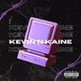 Kevin N Kaine (feat. NoFaceYola & Pablo Productions) [Explicit]