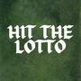 Hit The Lotto (Explicit)