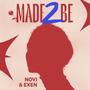 Made2Be (feat. exen)