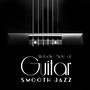 Melodic Side of Guitar Smooth Jazz: 2019 Instrumental Smooth Jazz Music with Guitar Melodies