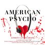 American Psycho (Original London Cast Recording)