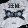 See Me (Explicit)