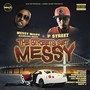 The Streets Get Messy (Explicit)