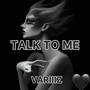 Talk To Me (Explicit)