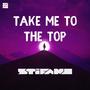 Take me to the top (Radio Edit) [Explicit]