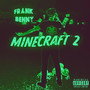 Minecraft 2 (Explicit)