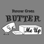 Butter Me Up