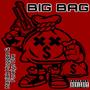 BIG Bag (feat. Foregin Dre)