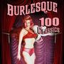 Burlesque - 100 Classics