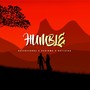 Humble (Explicit)