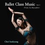 Ballet Class Music Vol. 3 <La bayadère>