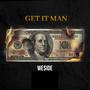 Get It Man (Explicit)