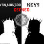 GEEKED (feat. key9) [Explicit]