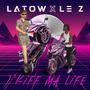 J'kiff ma life (feat. Le Z) [Explicit]