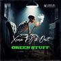 Green Stuff (feat. Xema Dj) [Radio Edit] [Explicit]