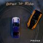 Down to Ride