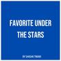 Favourite under the Stars (feat. Shashank Tiwari)