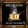 Bacc 2 Da Kitchen (Explicit)